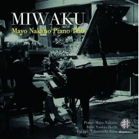 仲野真世ピアノトリオ CD（通常盤） ”MIWAKU”