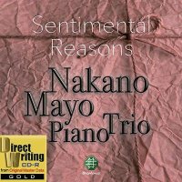 仲野真世ピアノトリオ CD-Rゴールド ”Sentimental Reasons” Premium Edition